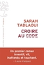Couverture du livre Croire au code - Tadlaoui Sarah - 9782387430076