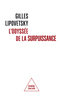 Couverture du livre Odyssée de la surpuissance : hyperpouvoir et fragilité ;... - LIPOVETSKY GILLES - 9782415014049