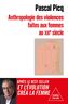 Couverture du livre Anthropologie des violences faites aux femmes au XXIe siècle - PICQ PASCAL - 9782415014933