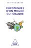 Couverture du livre Chroniques d'un monde qui craque - Hamant Olivier - 9782415014964