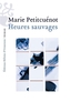 Couverture du livre Heures sauvages - Petitcuénot Marie - 9782487819450