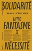 Couverture du livre Solidarité, entre fantasme et nécessité - SCHULMAN SARAH - 9782494983519