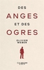 Couverture du livre Des anges et des ogres - WEBER OLIVIER - 9782702195321