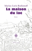 Book cover: Maison du lac (La) - Rodionoff Marius Loris - 9782714313942