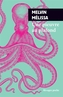 Couverture du livre Une pieuvre au plafond - Mélissa Melvin - 9782743672256