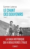 Couverture du livre Chant des souvenirs 1 (Le) - LATERZA Carmen - 9782749965116