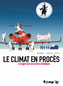 Couverture du livre Climat en procès (Le) Les juges face aux actions - Corten Olivier - 9782754846141