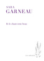 Couverture du livre Et le chant reste beau - Garneau Sara - 9782760656086