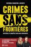 Couverture du livre Crimes sans frontières : Mystères et enquêtes sur deux continents - Charlton Victoria - 9782761968126