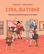 Couverture du livre Civilisations - Histoires amusantes de jeux et de loisirs - Ferron Evelyne - 9782762147643