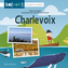 Couverture du livre Charlevoix - Rivard Émilie - 9782764456873