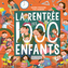 Couverture du livre Rentrée des 1000 enfants (La) - Dumont Yves - 9782764457917