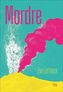Couverture du livre Mordre - Lemieux Eve - 9782764458457