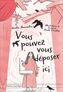 Couverture du livre Vous pouvez vous déposer ici - Dumoulin Amélie - 9782764458723