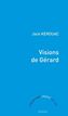 Couverture du livre Visions de Gérard - KEROUAC JACK - 9782764629390