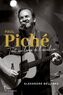 Couverture du livre Paul Piché : Tout au long de l'escalier - BELLIARD ALEXANDRE - 9782764817261