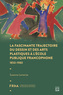 Couverture du livre Fascinante trajectoire du dessin et des arts plastiques à l'école - Lemerise Suzanne - 9782766310128