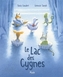 Couverture du livre Lac des cygnes (Le) - Sangio Lorenzo - 9782807702561