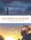 Couverture du livre Soleil va se lever : un reportage dessiné sur le deuil (Le) - L'homme étoilé - 9782808217460