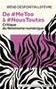 Couverture du livre De #MeToo à #NousToutes Critique du féminisme numérique - Despontin-Lefèvre Irène - 9782843033568