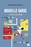 Book cover: Nouvelle garde : Le temps du sport féminin - Dubé-Moreau Florence-Agathe - 9782890919785