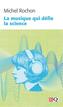 Couverture du livre Musique qui défie la science (La) - Rochon Michel - 9782894065686