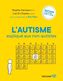 Couverture du livre Autisme expliqué aux non-autistes : Édition illustrée et mise... - Harrisson Brigitte - 9782895689126