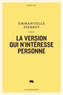 Couverture du livre Version qui n'intéresse personne (La) - Pierrot Emmanuelle - 9782896986330