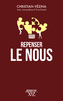 Couverture du livre Repenser le Nous - Vézina Christian - 9782897725648