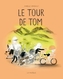 Couverture du livre Tour de Tom (Le) - Arsenault Isabelle - 9782897772161