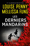 Couverture du livre Derniers mandarins (Les) - Penny Louise & Fung Mellissa - 9782898114366