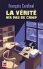 Couverture du livre Vérité n'a pas de camp (La) - Cardinal François - 9782898254574