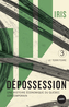 Book cover: Dépossession 3 Le territoire: une histoire économique du Québec - IRIS - 9782898332999