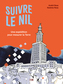 Couverture du livre Suivre le Nil : Une expédition pour mesurer la Terre - Ross André - 9782898372834