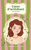 Couverture du livre Coeur d'artichaut 1 Coup de foudre - Girard-Audet Catherine - 9782898636295