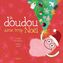 Couverture du livre Doudou aime trop Noël - Larochelle Claudia - 9782898700187