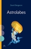 Couverture du livre Astrolabes - Bergeron David - 9782925197881