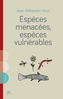 Couverture du livre Espèces menacées, espèces vulnérables - Huot Jean-Sébastien - 9782925197898