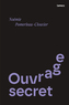 Couverture du livre Ouvrage secret - Pomerleau-Cloutier Noémie - 9782925610120
