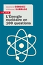 Couverture du livre Énergie nucléaire en 100 questions (L') - Sarrade Stéphane - 9791021069244