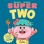 Couverture du livre Super two : petit manuel d'entraînement pour passer le cap des 2 - Damant Aurore - 9791027613878