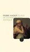 Couverture du livre Eloge de la philosophie antique Leçon inaugurale de la... - HADOT PIERRE - 9791030420111