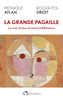 Couverture du livre Grande pagaille : le vrai, le faux et notre indifférence (La) - DROIT ROGER-POL - 9791032932124
