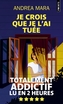 Couverture du livre Je crois que je l'ai tuée - Mara Andrea - 9791041428205
