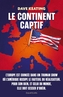 Couverture du livre Continent captif : comment libérer l'Europe de sa dépendance aux - Keating Dave - 9791070210048