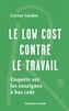 Couverture du livre Low cost contre le travail : enquête sur les enseignes à bas coût - Gardes Cyrine - 9791097084554