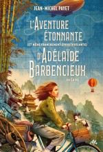 Couverture du livre Aventure étonnante (et même franchement époustouflante) d' - PAYET JEAN-MICHEL - 9782211351829