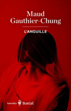 Couverture du livre Anguille (L') - Gauthier-Chung Maud - 9782764629437